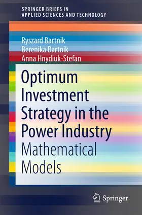 Bartnik / Hnydiuk-Stefan | Optimum Investment Strategy in the Power Industry | E-Book | www.sack.de