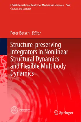 Betsch | Structure-preserving Integrators in Nonlinear Structural Dynamics and Flexible Multibody Dynamics | E-Book | www.sack.de