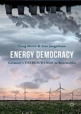 Jungjohann / Morris | Energy Democracy | Buch | 978-3-319-31890-5 | sack.de