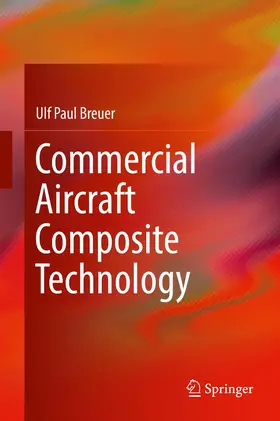 Breuer | Commercial Aircraft Composite Technology | Buch | 978-3-319-31917-9 | www.sack.de