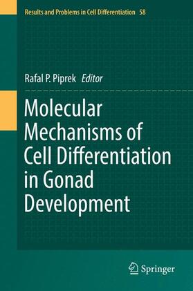 Piprek | Molecular Mechanisms of Cell Differentiation in Gonad Development | Buch | 978-3-319-31971-1 | sack.de