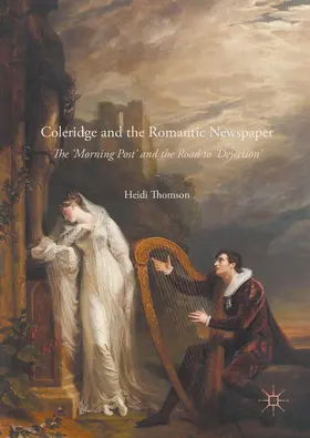 Thomson |  Coleridge and the Romantic Newspaper | Buch |  Sack Fachmedien
