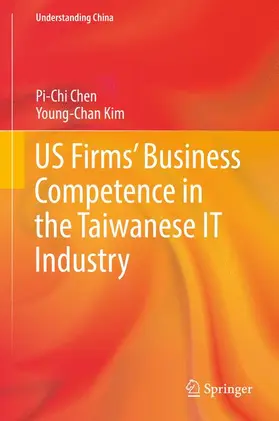 Kim / Chen |  US Firms' Business Competence in the Taiwanese IT Industry | Buch |  Sack Fachmedien
