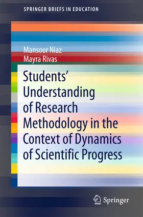 Niaz / Rivas |  Students’ Understanding of Research Methodology in the Context of Dynamics of Scientific Progress | eBook | Sack Fachmedien