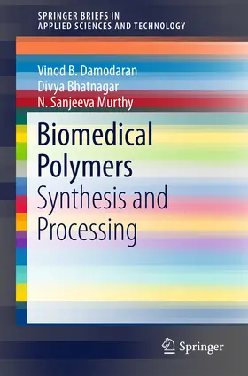 Damodaran / Bhatnagar / Murthy | Biomedical Polymers | E-Book | www.sack.de