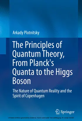 Plotnitsky | The Principles of Quantum Theory, From Planck's Quanta to the Higgs Boson | E-Book | sack.de