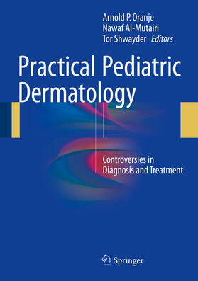 Oranje / Al-Mutairi / Shwayder | Practical Pediatric Dermatology | E-Book | sack.de