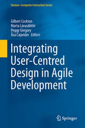 Cockton / Cajander / Lárusdóttir |  Integrating User-Centred Design in Agile Development | Buch |  Sack Fachmedien