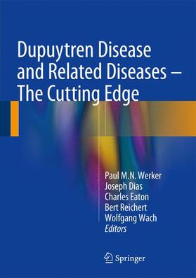 Werker / Dias / Eaton | Dupuytren Disease and Related Diseases | Buch | 978-3-319-32197-4 | sack.de