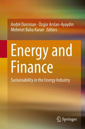Dorsman / Karan / Arslan-Ayaydin |  Energy and Finance | Buch |  Sack Fachmedien