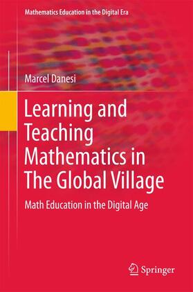 Danesi |  Learning and Teaching Mathematics in The Global Village | Buch |  Sack Fachmedien