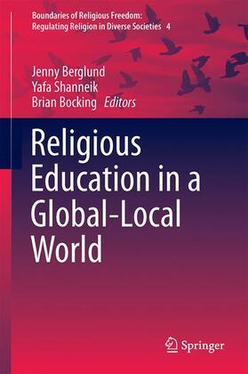 Berglund / Bocking / Shanneik |  Religious Education in a Global-Local World | Buch |  Sack Fachmedien