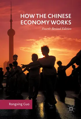 Guo | How the Chinese Economy Works | Buch | 978-3-319-32305-3 | www.sack.de