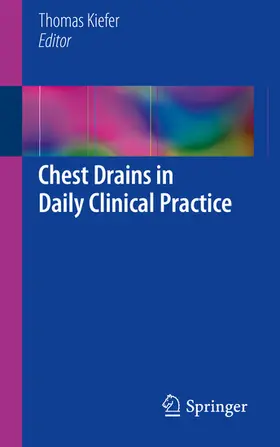 Kiefer | Chest Drains in Daily Clinical Practice | E-Book | www.sack.de