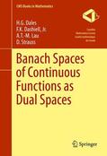 Dales / Strauss / Dashiell, Jr. |  Banach Spaces of Continuous Functions as Dual Spaces | Buch |  Sack Fachmedien