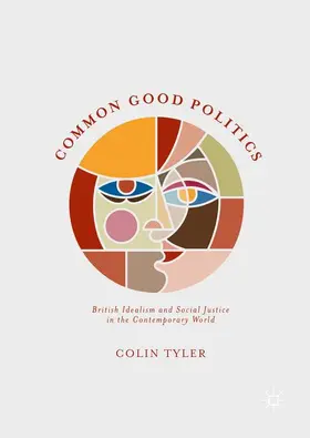 Tyler |  Common Good Politics | Buch |  Sack Fachmedien