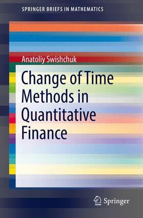 Swishchuk | Change of Time Methods in Quantitative Finance | Buch | 978-3-319-32406-7 | sack.de