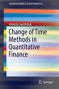 Swishchuk |  Change of Time Methods in Quantitative Finance | Buch |  Sack Fachmedien
