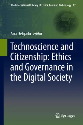 Delgado | Technoscience and Citizenship: Ethics and Governance in the Digital Society | E-Book | sack.de