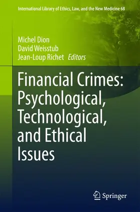 Dion / Richet / Weisstub |  Financial Crimes: Psychological, Technological, and Ethical Issues | Buch |  Sack Fachmedien