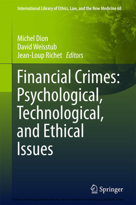 Dion / Weisstub / Richet |  Financial Crimes: Psychological, Technological, and Ethical Issues | eBook | Sack Fachmedien