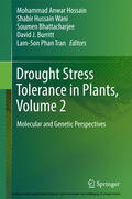 Hossain / Wani / Bhattacharjee |  Drought Stress Tolerance in Plants, Vol 2 | eBook | Sack Fachmedien