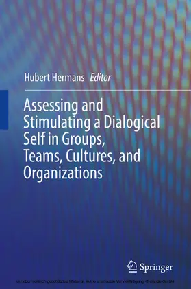 Hermans |  Assessing and Stimulating a Dialogical Self in Groups, Teams, Cultures, and Organizations | eBook | Sack Fachmedien