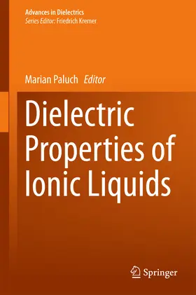 Paluch |  Dielectric Properties of Ionic Liquids | eBook | Sack Fachmedien