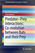 Jacobs / Bastian |  Predator–Prey Interactions: Co-evolution between Bats and Their Prey | eBook | Sack Fachmedien