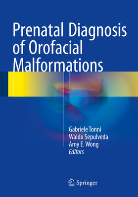 Tonni / Sepulveda / Wong | Prenatal Diagnosis of Orofacial Malformations | E-Book | sack.de