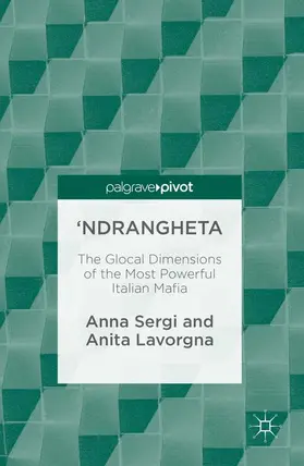 Lavorgna / Sergi |  'Ndrangheta | Buch |  Sack Fachmedien