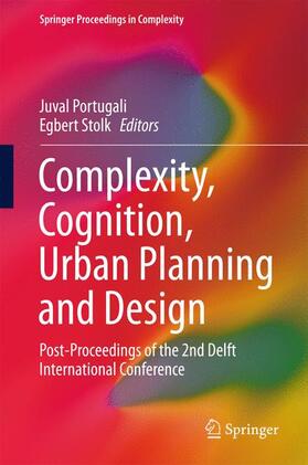 Stolk / Portugali | Complexity, Cognition, Urban Planning and Design | Buch | 978-3-319-32651-1 | sack.de