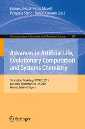 Rossi / Mavelli / Stano | Advances in Artificial Life, Evolutionary Computation and Systems Chemistry | E-Book | sack.de