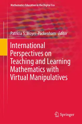 Moyer-Packenham | International Perspectives on Teaching and Learning Mathematics with Virtual Manipulatives | E-Book | sack.de