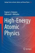 Mikhailov / Drukarev |  High-Energy Atomic Physics | Buch |  Sack Fachmedien