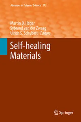 Hager / van der Zwaag / Schubert |  Self-healing Materials | eBook | Sack Fachmedien