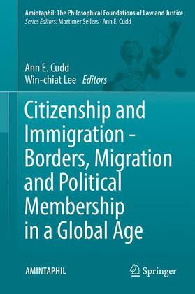 Lee / Cudd | Citizenship and Immigration - Borders, Migration and Political Membership in a Global Age | Buch | 978-3-319-32785-3 | sack.de