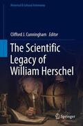 Cunningham |  The Scientific Legacy of William Herschel | Buch |  Sack Fachmedien