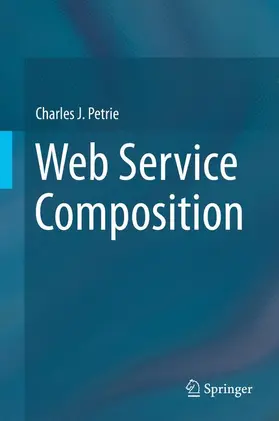 Petrie |  Web Service Composition | Buch |  Sack Fachmedien