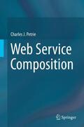 Petrie |  Web Service Composition | Buch |  Sack Fachmedien