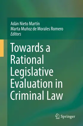 Muñoz de Morales Romero / Nieto Martín |  Towards a Rational Legislative Evaluation in Criminal Law | Buch |  Sack Fachmedien