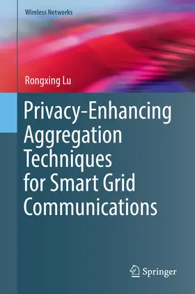 Lu | Privacy-Enhancing Aggregation Techniques for Smart Grid Communications | E-Book | www.sack.de