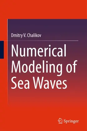 Chalikov |  Numerical Modeling of Sea Waves | Buch |  Sack Fachmedien