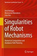 Bohigas / Ros / Manubens |  Singularities of Robot Mechanisms | Buch |  Sack Fachmedien