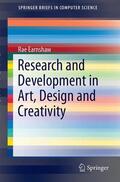 Earnshaw |  Research and Development in Art, Design and Creativity | Buch |  Sack Fachmedien