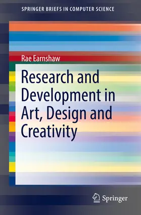 Earnshaw | Research and Development in Art, Design and Creativity | E-Book | sack.de