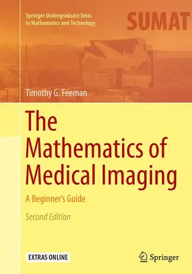Feeman |  The Mathematics of Medical Imaging | Buch |  Sack Fachmedien