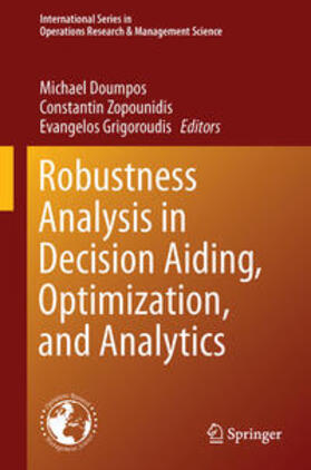 Doumpos / Grigoroudis / Zopounidis |  Robustness Analysis in Decision Aiding, Optimization, and Analytics | Buch |  Sack Fachmedien