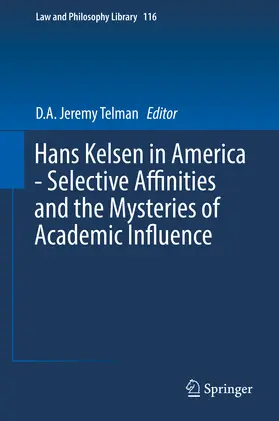 Telman | Hans Kelsen in America - Selective Affinities and the Mysteries of Academic Influence | E-Book | www.sack.de
