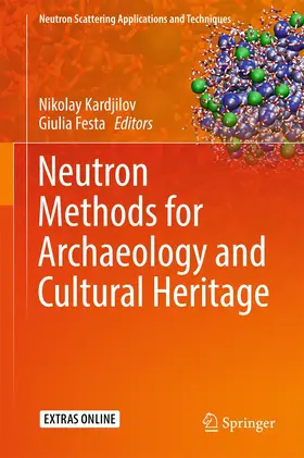 Festa / Kardjilov |  Neutron Methods for Archaeology and Cultural Heritage | Buch |  Sack Fachmedien